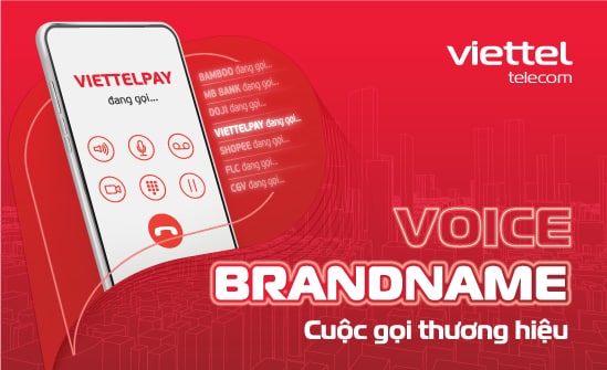 Viettel chính thức triển khai kinh doanh dịch vụ Voice Brandname