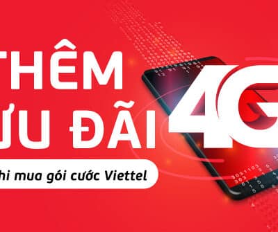 Chương trình tặng lưu lượng data 4G khi mua các gói cước Viettel
